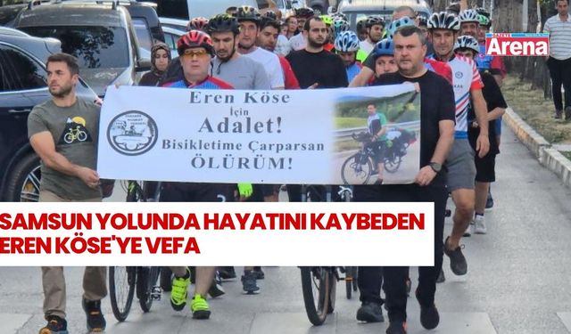 Samsun yolunda hayatını kaybeden Eren Köse'ye vefa