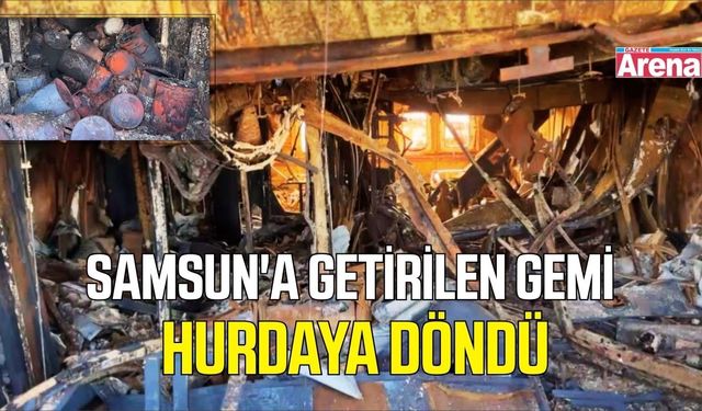 Samsun'a getirilen geminin hasarı ortaya çıktı