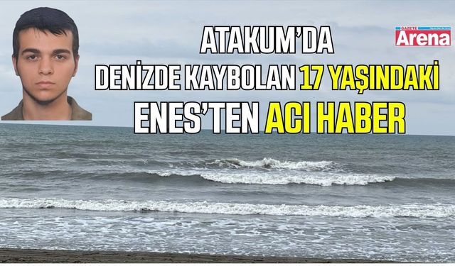 Samsun’da denizde kaybolan 17 yaşındaki gençten acı haber