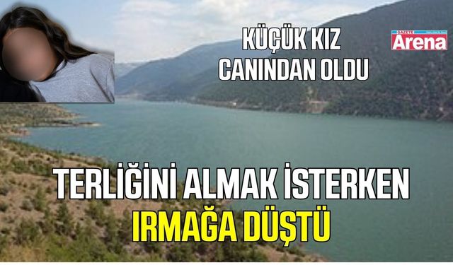 Terliğini almak isterken Irmağa düşen çocuk hayatını kaybetti