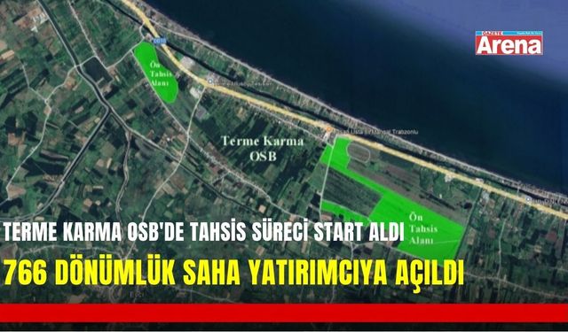 Terme Karma OSB yatırımcıya açıldı