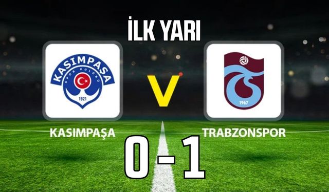 Trabzonspor’dan ilk yarıda 1-0’lık üstünlük