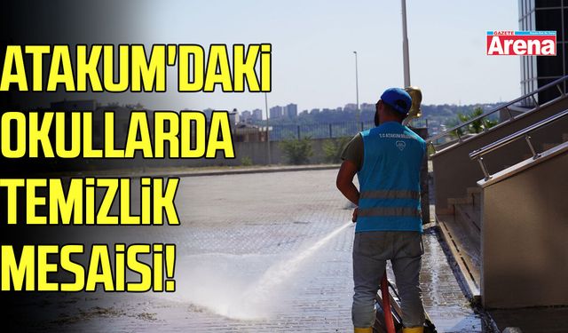Samsun Atakum'daki okullarda yoğun temizlik mesaisi