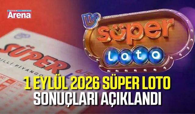 1 Eylül 2026 Süper Loto sonuçları belli oldu