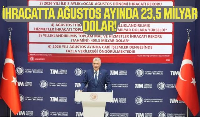 İhracatta tarihi rekor: 23,5 milyar dolar!