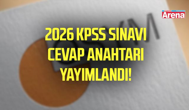 2026 KPSS sınavı cevap anahtarı yayımlandı