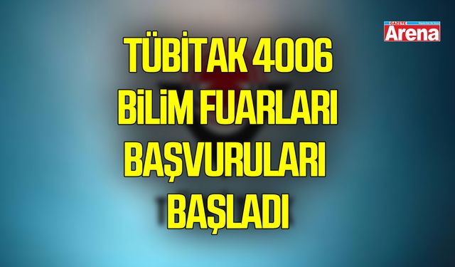 TÜBİTAK 4006 Bilim Fuarları için başvurular başladı