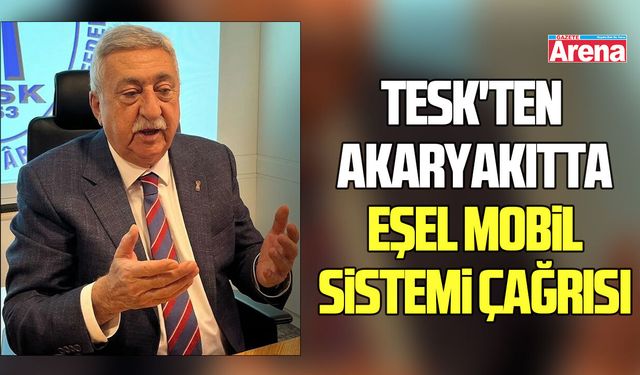 TESK'ten akaryakıtta eşel mobil sistemi çağrısı