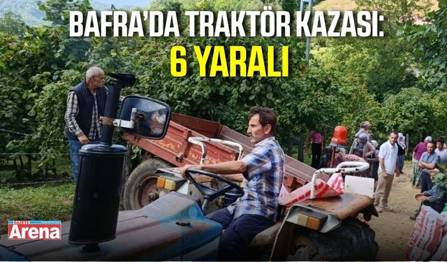 Bafra'da traktör römorku devrildi: 6 yaralı