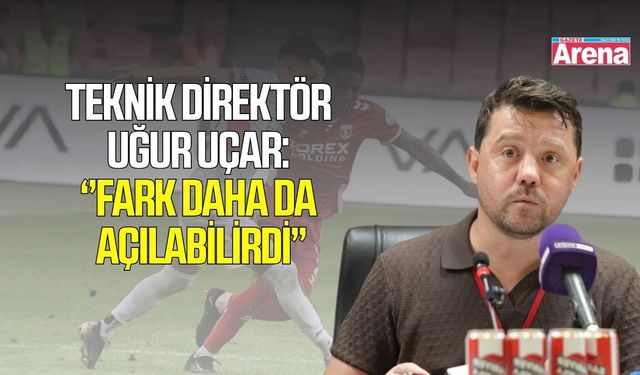 Çorum FK Teknik Direktörü Uğur Uçar’dan Samsunspor maçı sonrası açıklama