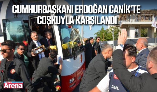 Cumhurbaşkanı Erdoğan, Canik’te coşkuyla karşılandı