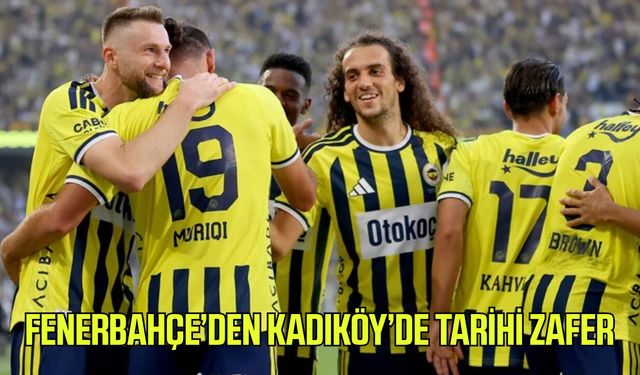 Fenerbahçe’den Kadıköy’de tarihi zafer