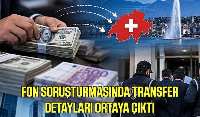 Fon soruşturmasında transfer detayları ortaya çıktı