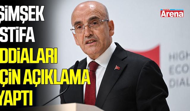 Mehmet Şimşek'ten istifa iddialarına açıklama