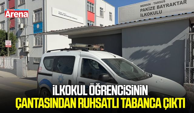 İlkokul öğrencisinin çantasından ruhsatlı tabanca çıktı