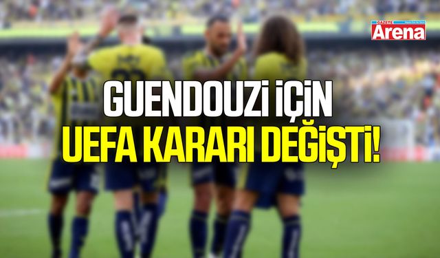 Guendouzi için UEFA kararı değişti!