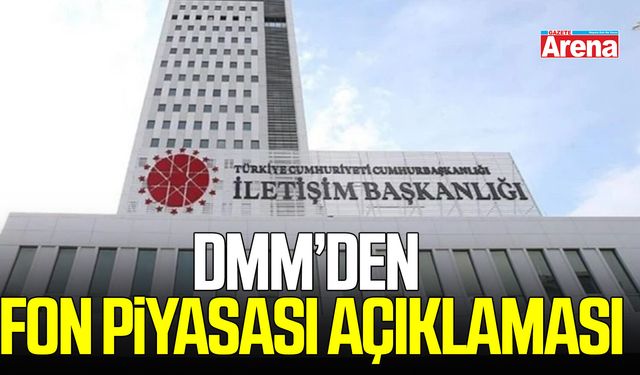 DMM’den fon piyasası açıklaması