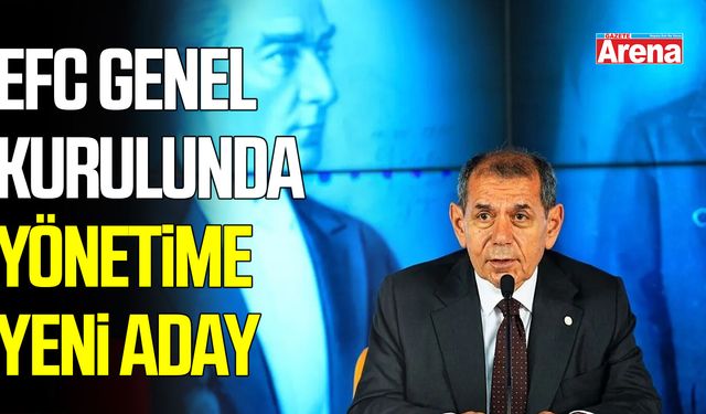 EFC genel kurulunda yönetime yeni aday