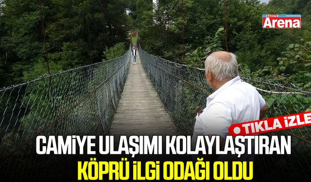 Camiye ulaşımı kolaylaştıran köprü ilgi odağı oldu