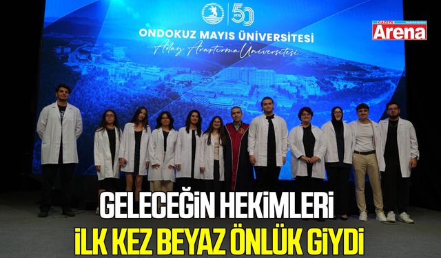 OMÜ’de geleceğin hekimleri ilk kez beyaz önlük giydi