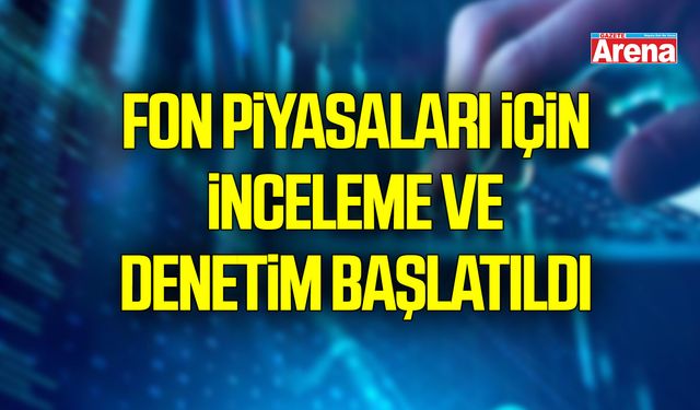 Devlet Denetleme Kurulu Başkanı Tanrıkulu! Fon piyasaları için inceleme ve denetim başlatıldı