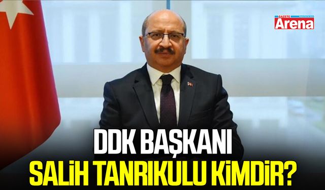 DDK Başkanı Salih Tanrıkulu kimdir?