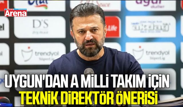 Uygun'dan A Milli Takım için teknik direktör önerisi