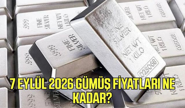 7 Eylül 2026 Gümüş fiyatları ne kadar?