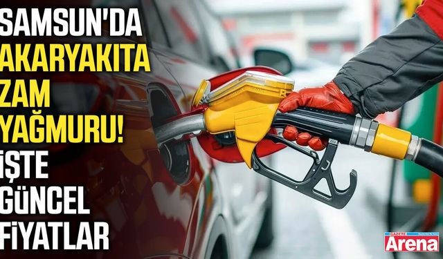 Samsun'da akaryakıta zam yağmuru!