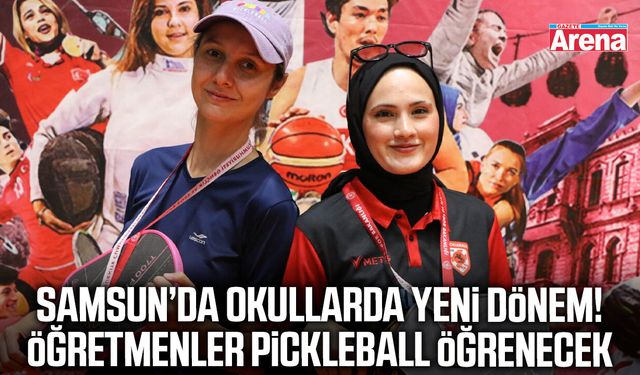 Samsun'da öğretmenlere pickleball eğitimi verilecek