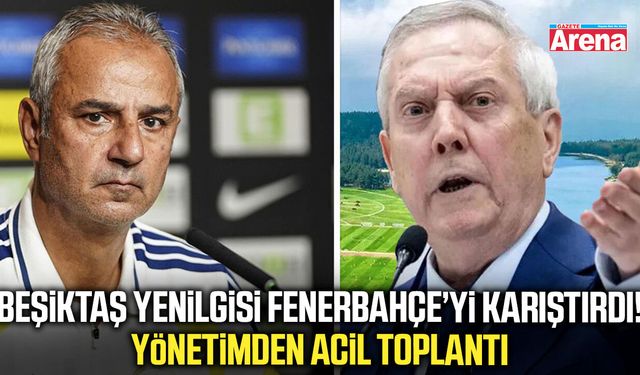 Kadıköy’de şok yenilgi sonrası Fenerbahçe’de acil zirve