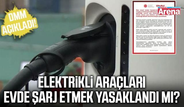 Elektrikli araçları evde şarj etmek yasaklandı mı?