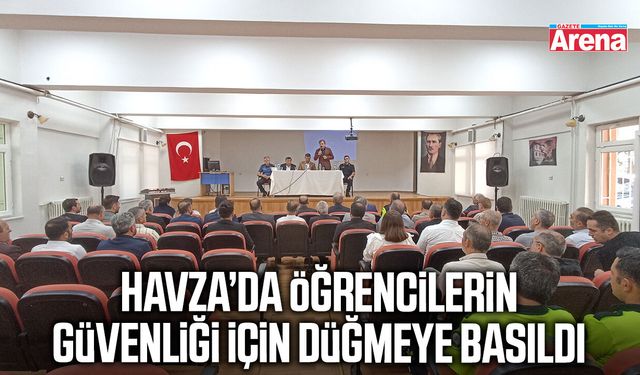 Havza’da öğrencilerin güvenliği için düğmeye basıldı