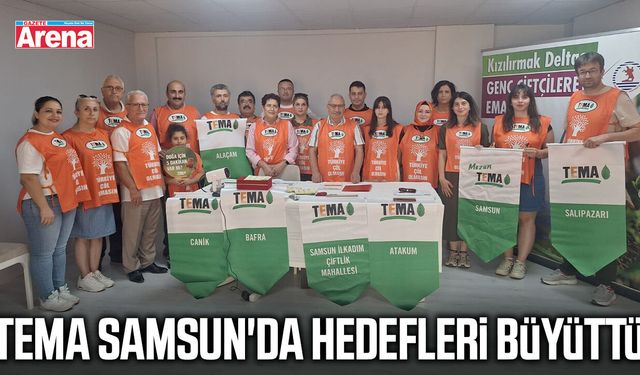 TEMA Samsun'da hedefleri büyüttü
