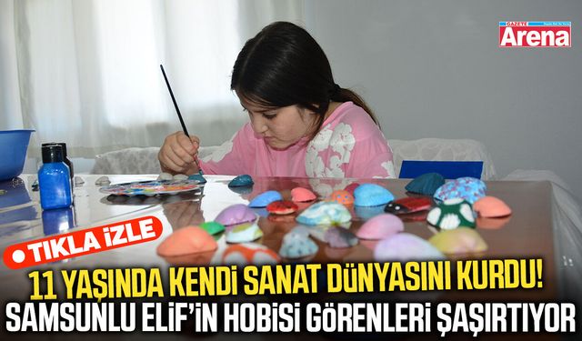 Samsunlu Elif, deniz kabuklarını sanat eserine dönüştürüyor