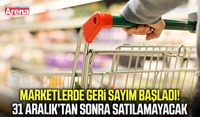 Marketlerde geri sayım başladı! 3 ay sonra satılamayacak