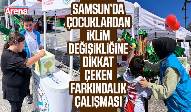 Çocuklar Samsun’da iklim krizine dikkat çekti