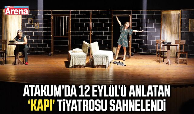 Atakum’da 12 Eylül’ü anlatan Kapı tiyatrosu sahnelendi