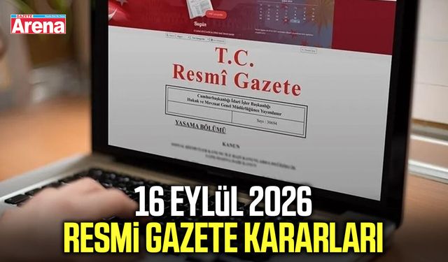 16 Eylül 2026 Resmi Gazete kararları