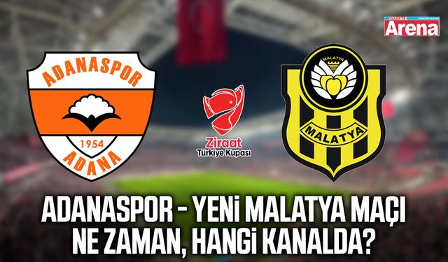 Adanaspor - Yeni Malatya maçı ne zaman, hangi kanalda?