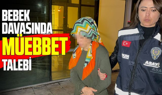 Samsun’da bebeğini çöpe atan kadına müebbet cezası istendi
