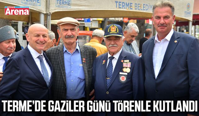 Terme’de Gaziler Günü törenle kutlandı