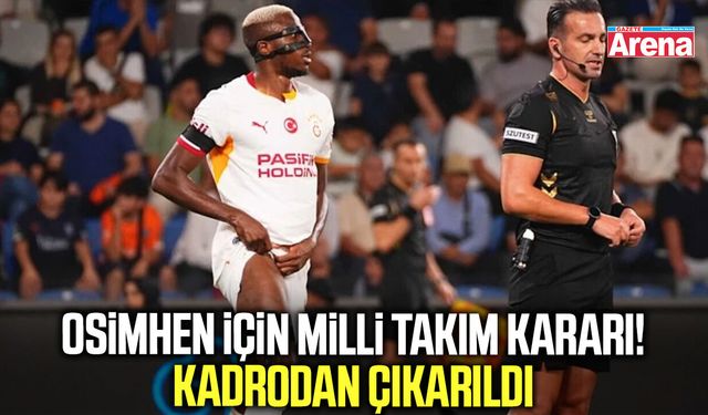 Galatasaray’ın yıldızı Osimhen milli takım kadrosundan çıkarıldı