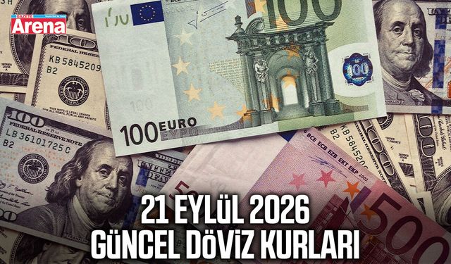 21 Eylül 2026 güncel döviz kurları