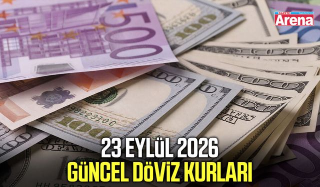 23 Eylül 2026 güncel döviz kurları