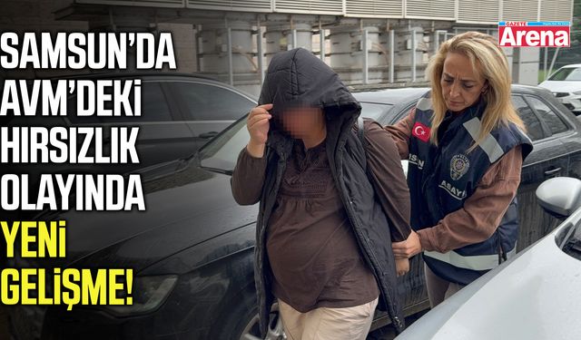 Samsun’da AVM’deki hırsızlık olayında  yeni gelişme!