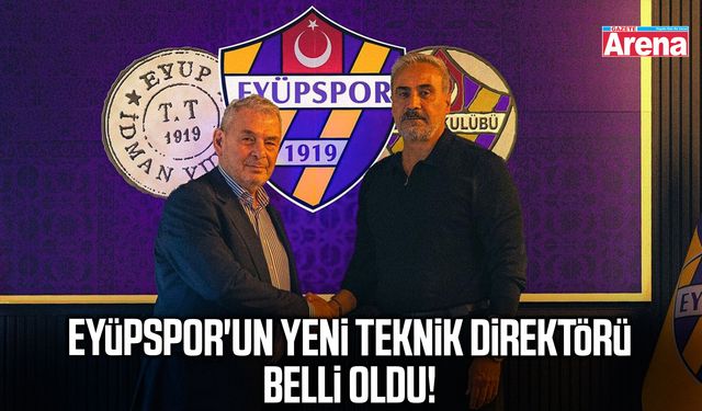 Eyüpspor'un yeni teknik direktörü belli oldu!