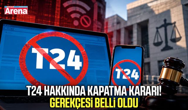 T24 haber sitesi hakkında kapatma kararı