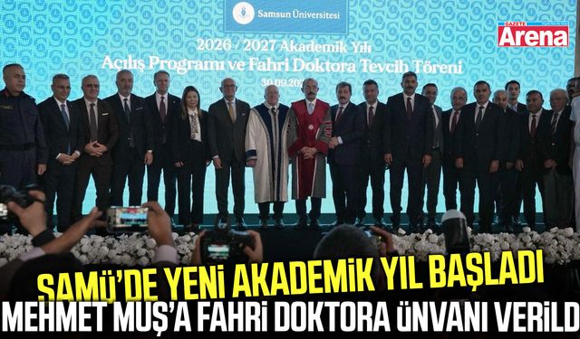 SAMÜ’de akademik yıl açılışı ve fahri doktora heyecanı