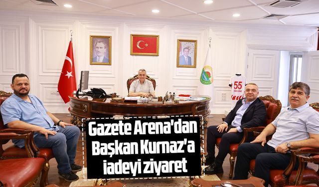 Gazete Arena'dan Başkan Kurnaz'a iadeyi ziyaret
